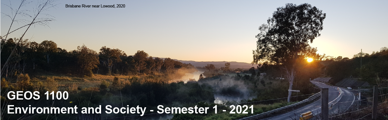 [GEOS1100] Environment & Society (St Lucia & external). Semester 1, 2022 GEOS1100S_7220_20655