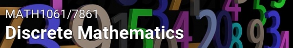 [MATH1061/7861] Discrete Mathematics (St Lucia & external). Semester 1, 2022 MATH1061S_7220_20739