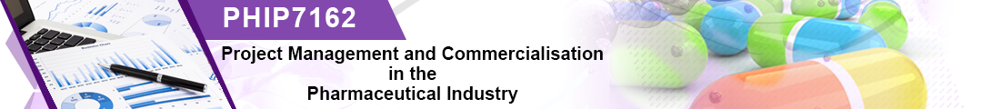 [PHIP7162] Project Management and Commercialisation in the Pharmaceutical Industry (Dutton Park). Semester 2, 2024 & External PHIP7162